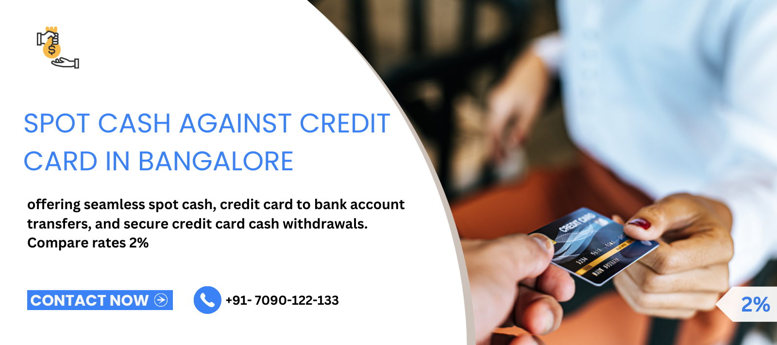 Spot cash against credit card in Bangalore